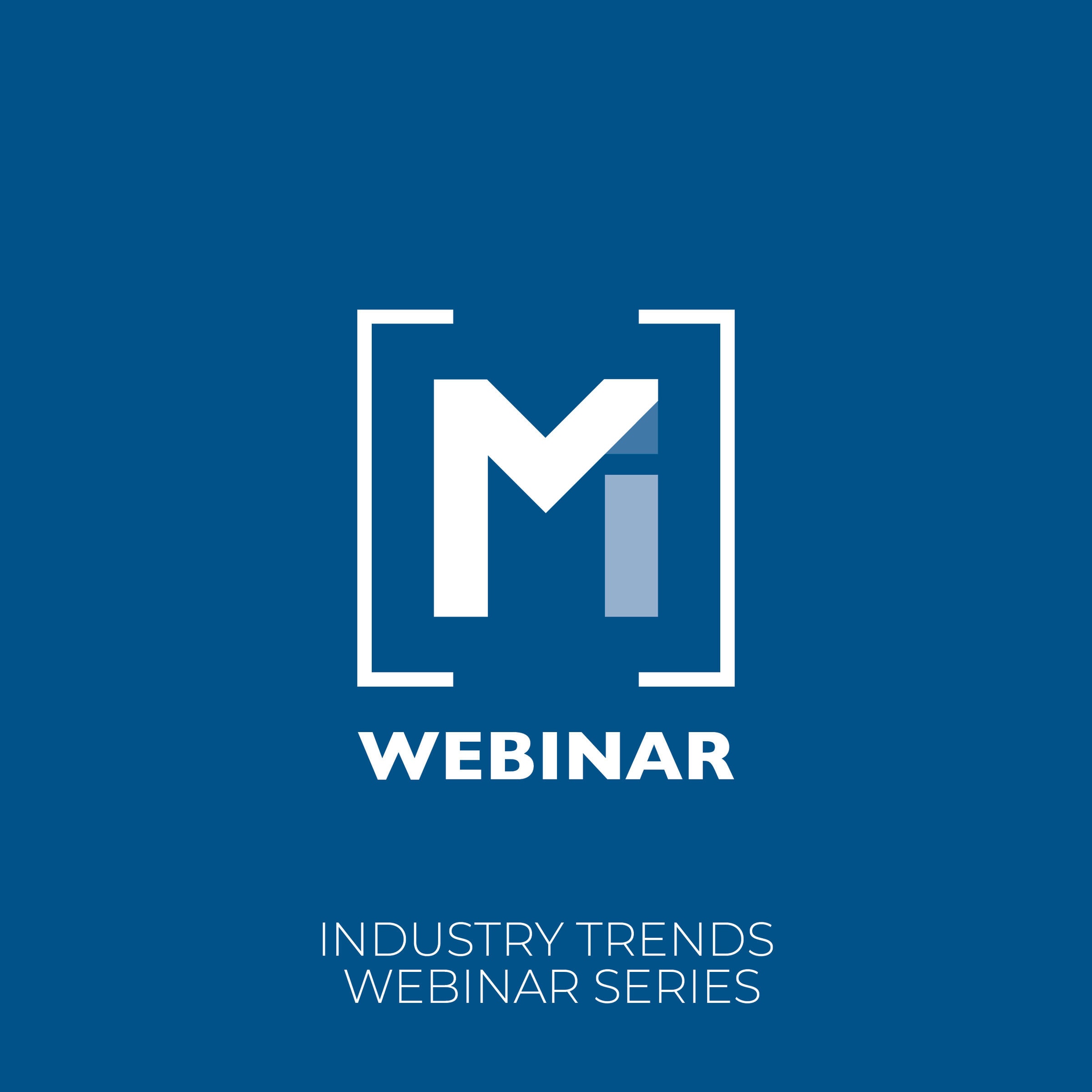Industry Trends Webinar Series